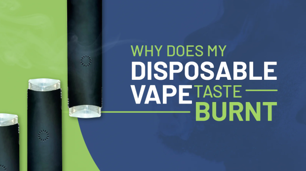 why disposable vape tastes burnt