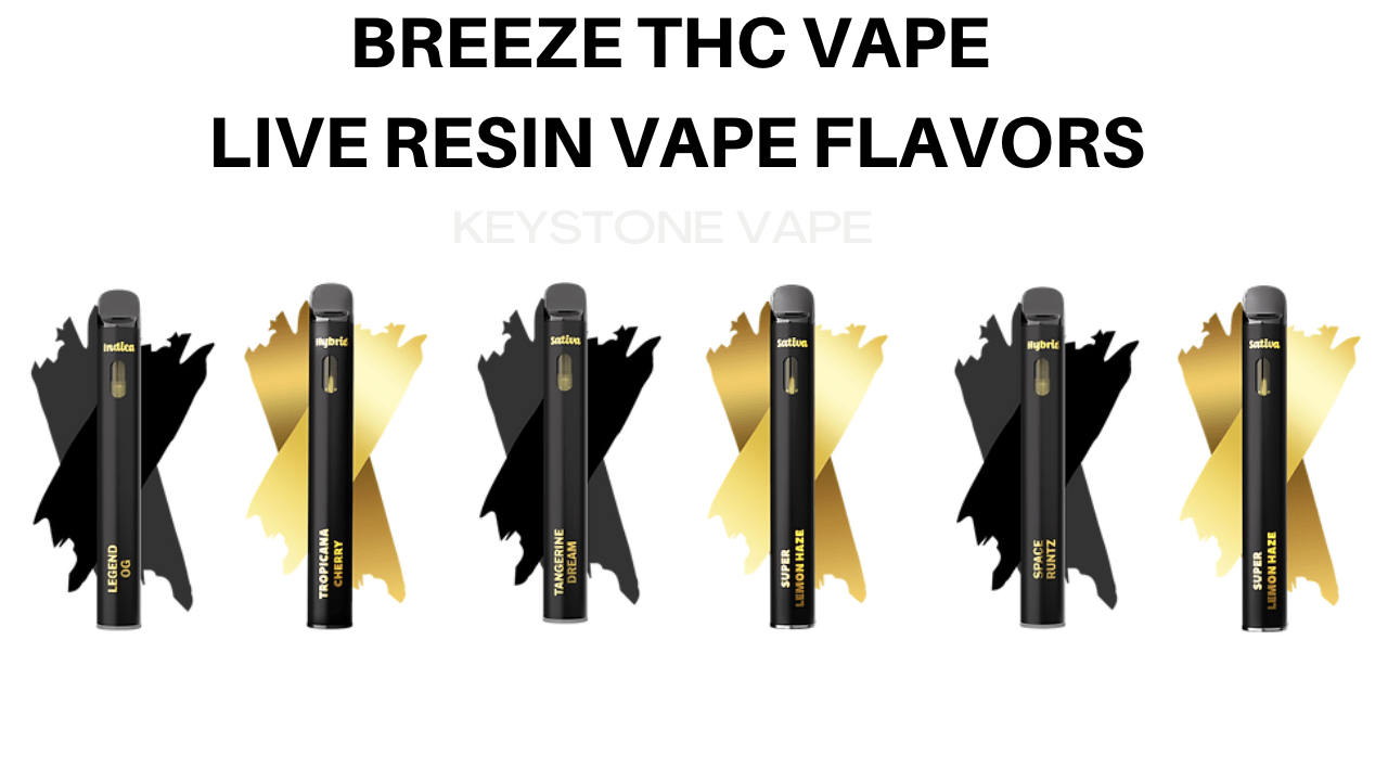 Breeze Live Resin Vape Flavors