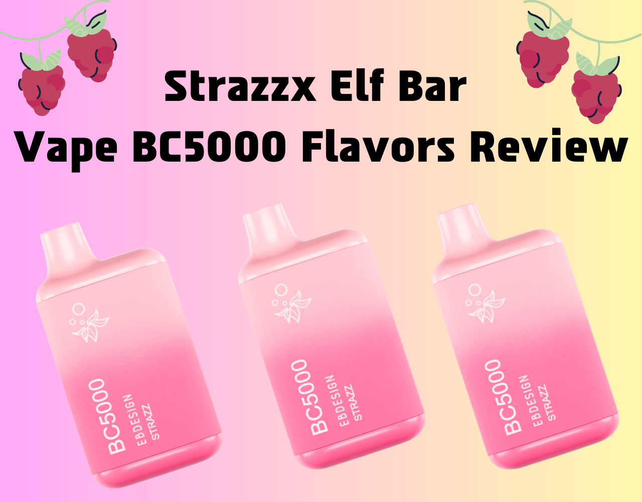 Strazzx Elf Bar Vape BC5000 Flavors Review
