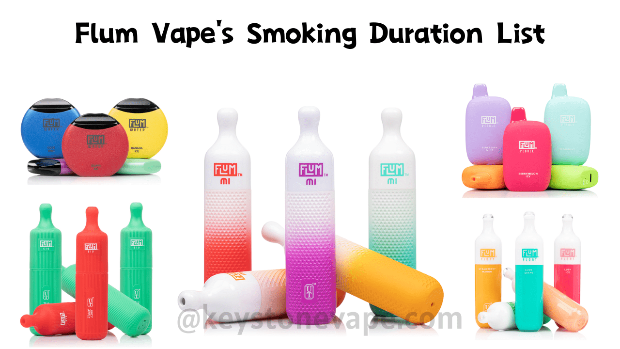 Flum Vape's Smoking Duration List