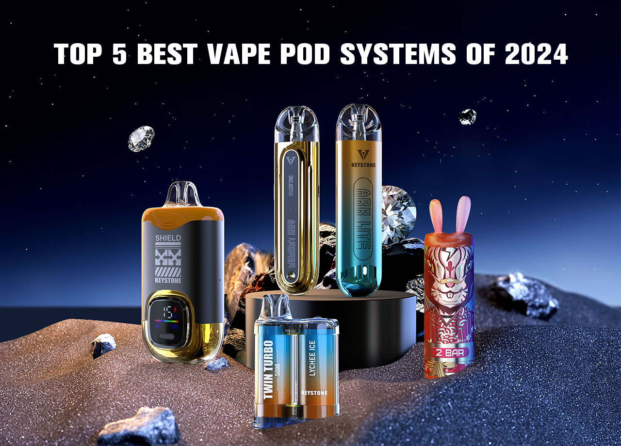 Top 5 Best Vape Pod Systems of 2024